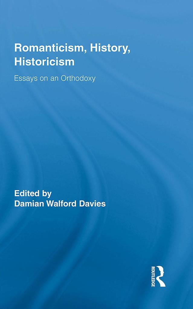 Romanticism History Historicism