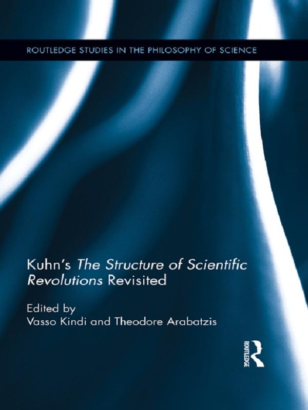 9781136243219 Kuhns The Structure Of Scientific Revolutions Revisited Lionel Laroche 7343