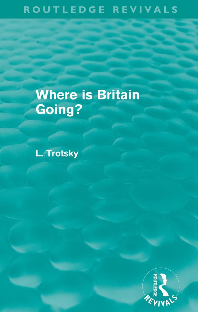 Where is Britain Going? (Routledge Revivals)