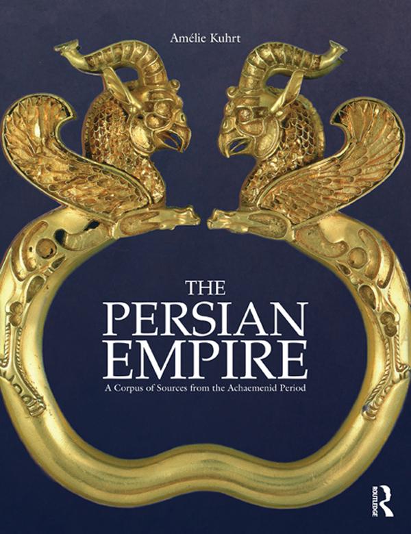 The Persian Empire - Amélie Kuhrt