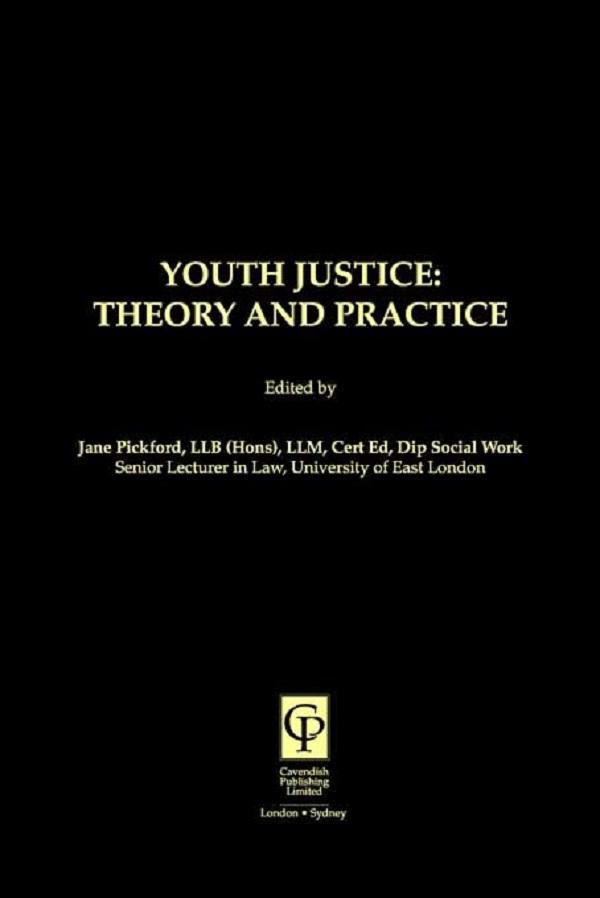 Youth Justice: Theory & Practice