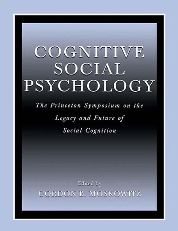 Cognitive Social Psychology