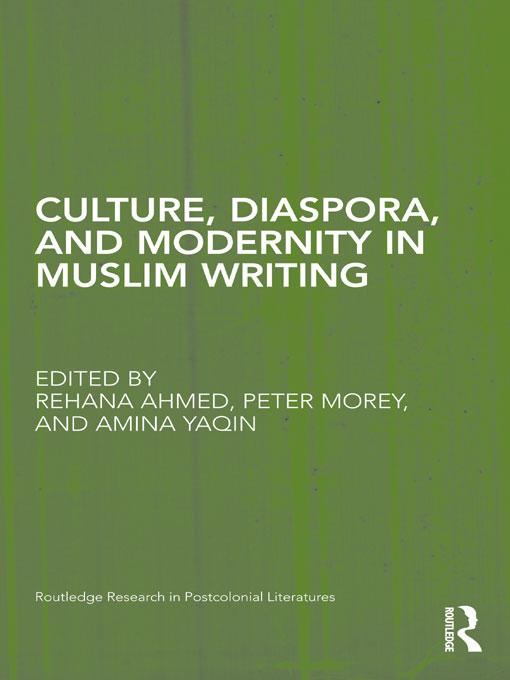 Culture Diaspora and Modernity in Muslim Writing