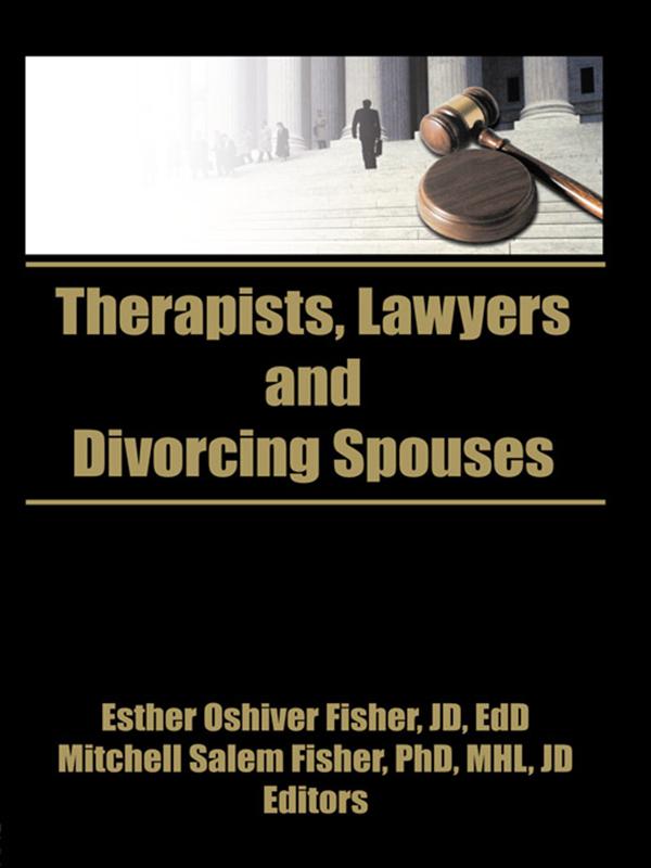 Therapists Lawyers and Divorcing Spouses