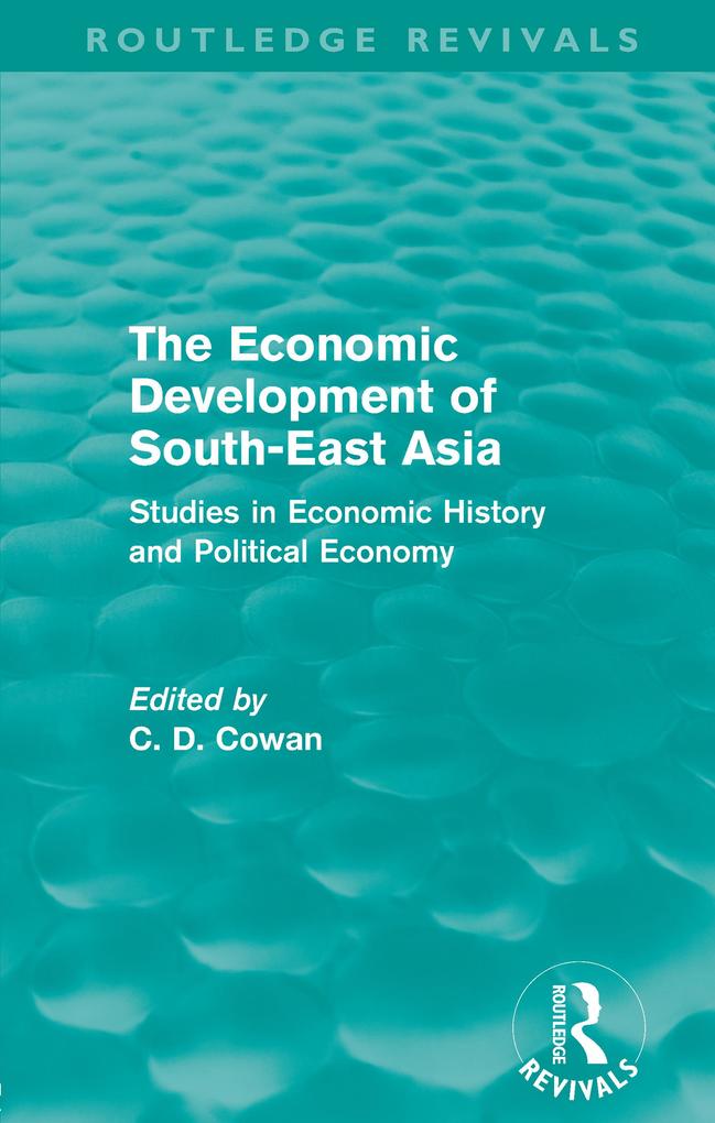 The Economic Development of South-East Asia (Routledge Revivals)