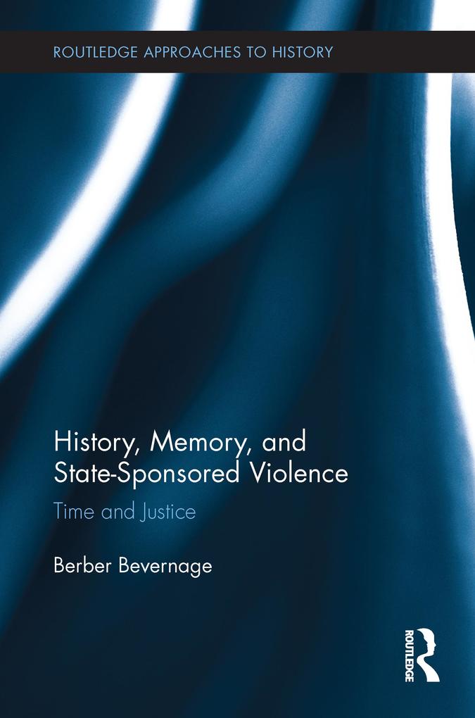 History Memory and State-Sponsored Violence