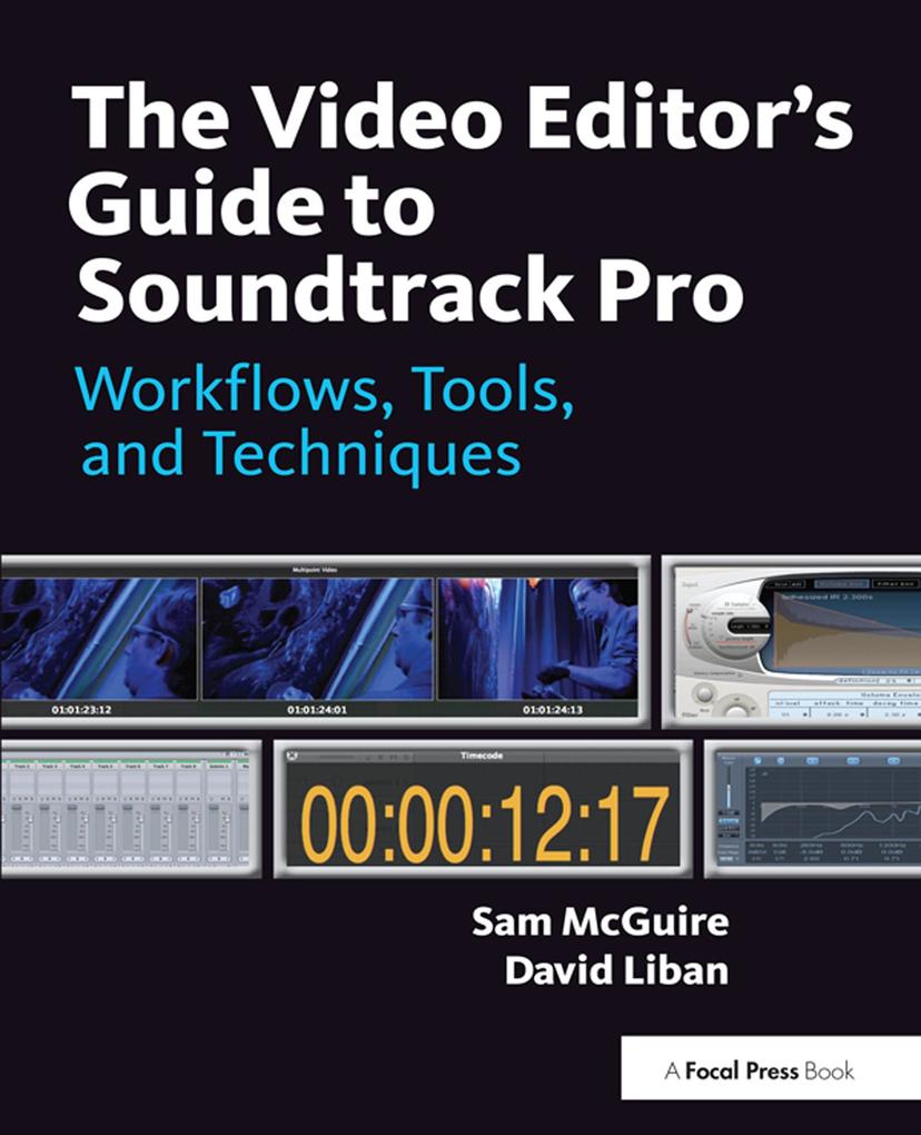 The Video Editor‘s Guide to Soundtrack Pro