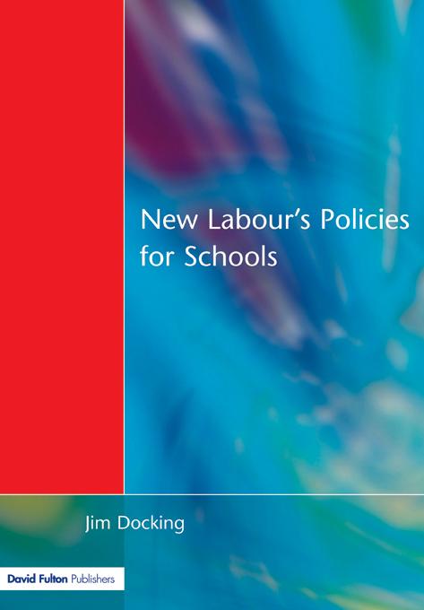 New Labour‘s Policies for Schools