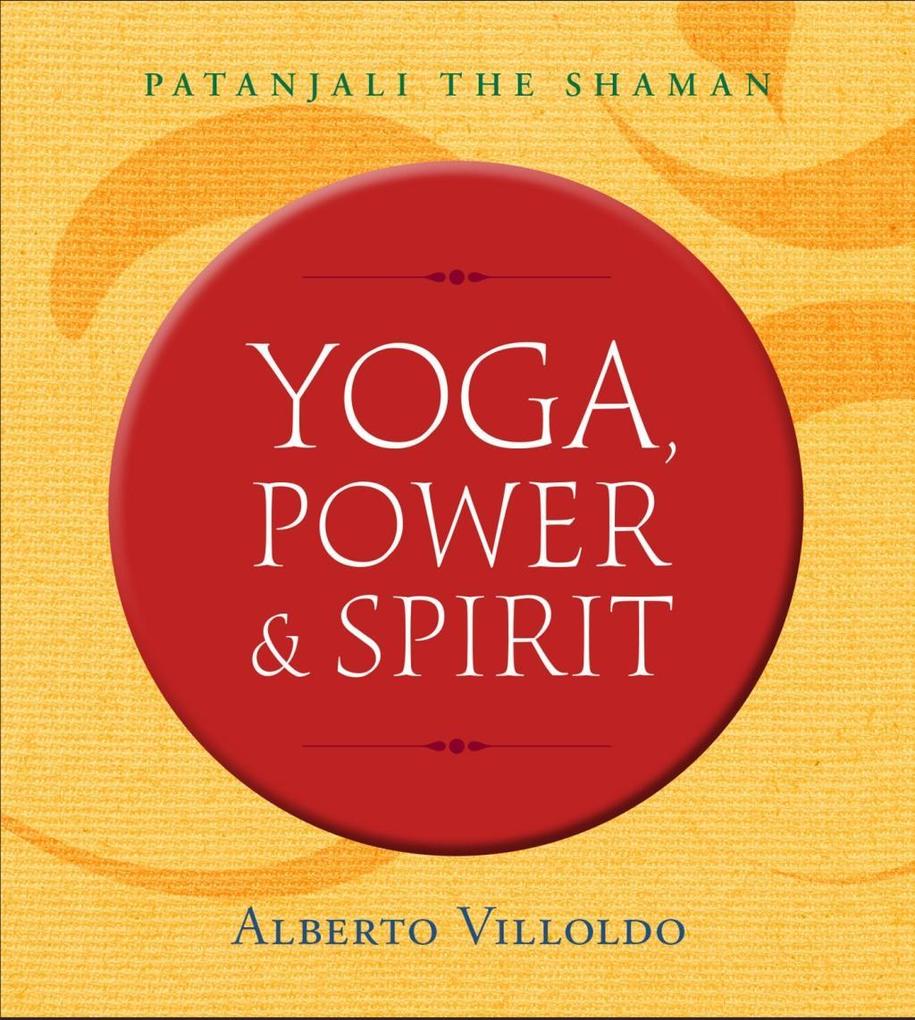 Yoga Power and Spirit
