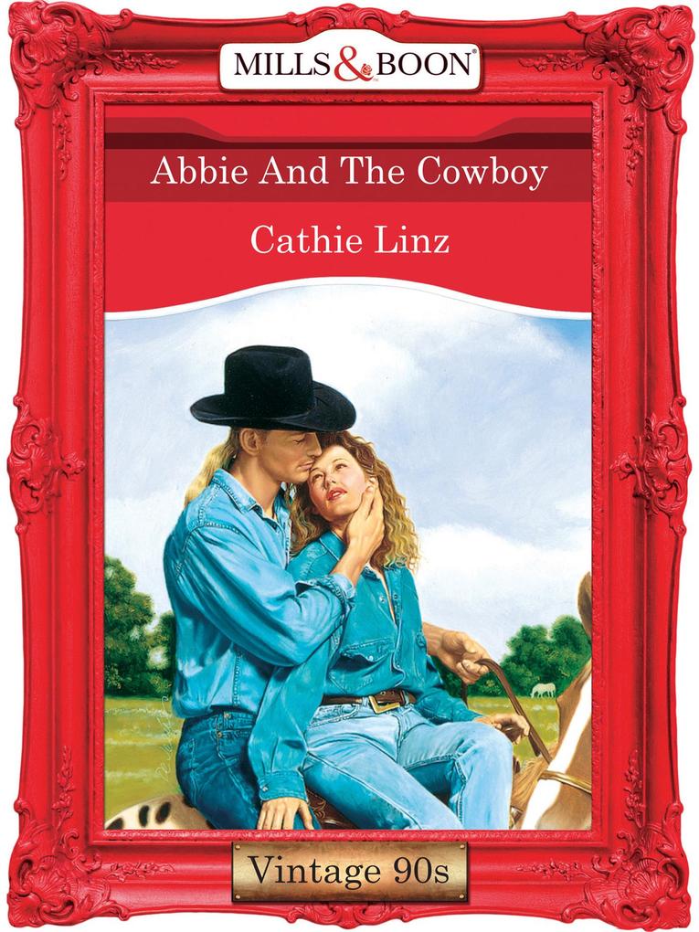 Abbie And The Cowboy (Mills & Boon Vintage Desire)