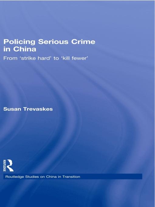Policing Serious Crime in China