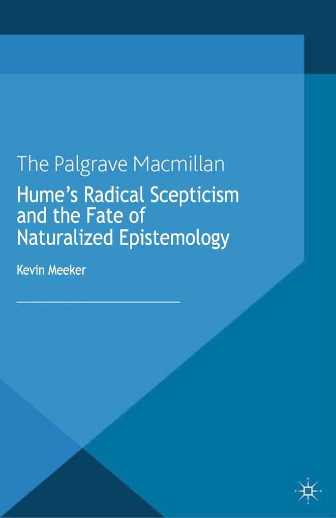 Hume‘s Radical Scepticism and the Fate of Naturalized Epistemology