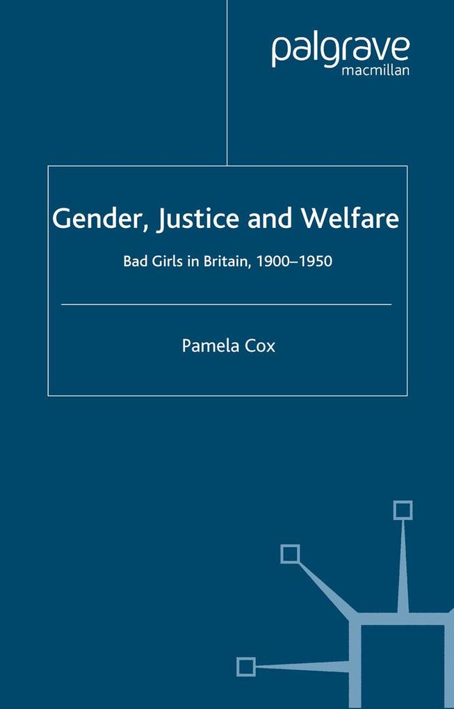 GenderJustice and Welfare in Britain1900-1950