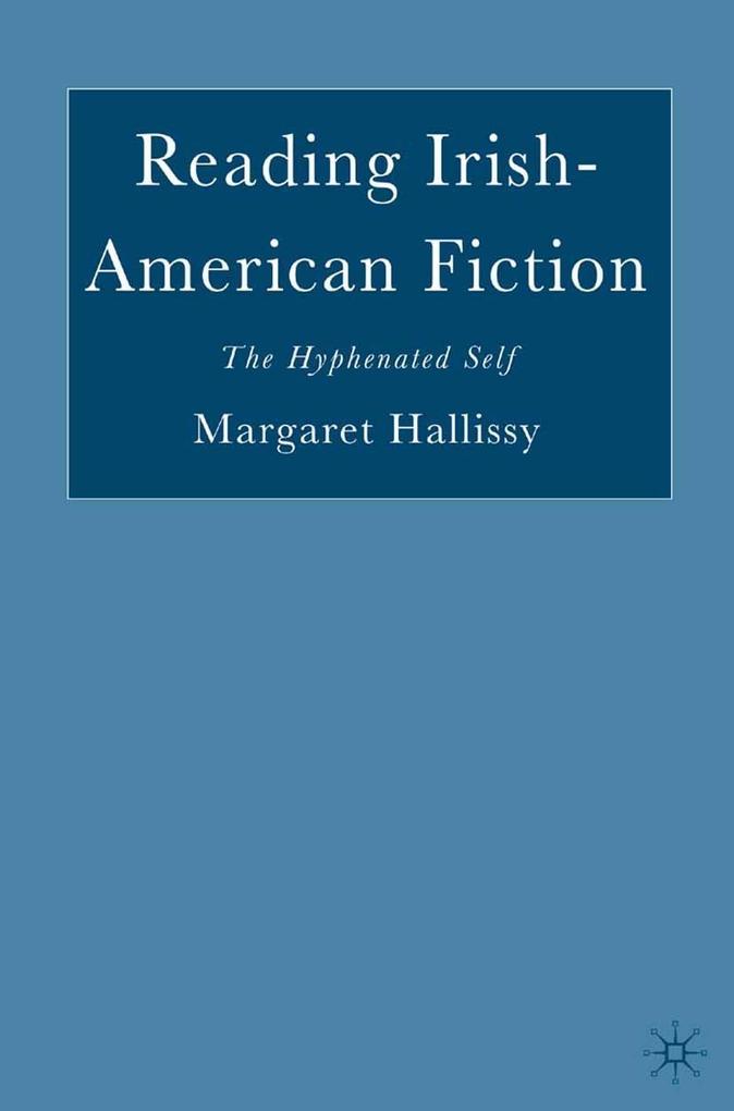 Reading Irish-American Fiction