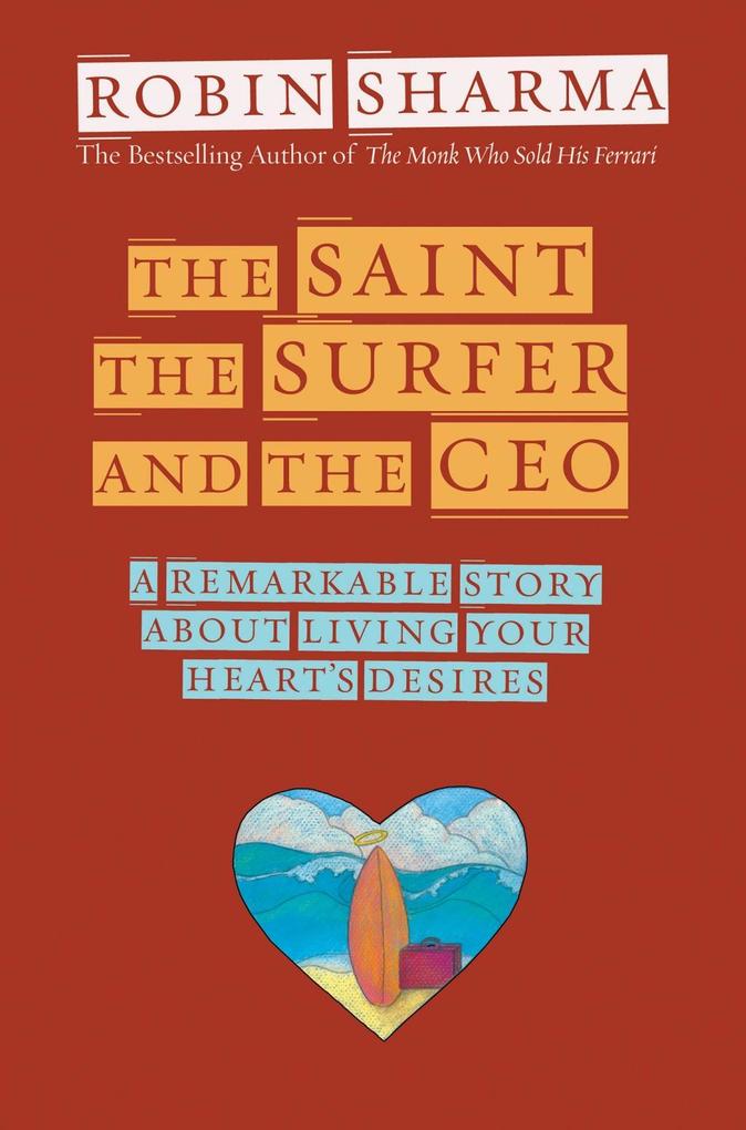 The Saint the Surfer and the CEO