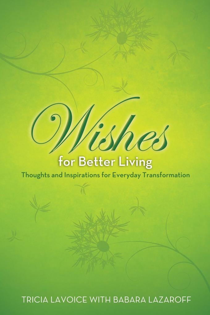 Wishes for Better Living