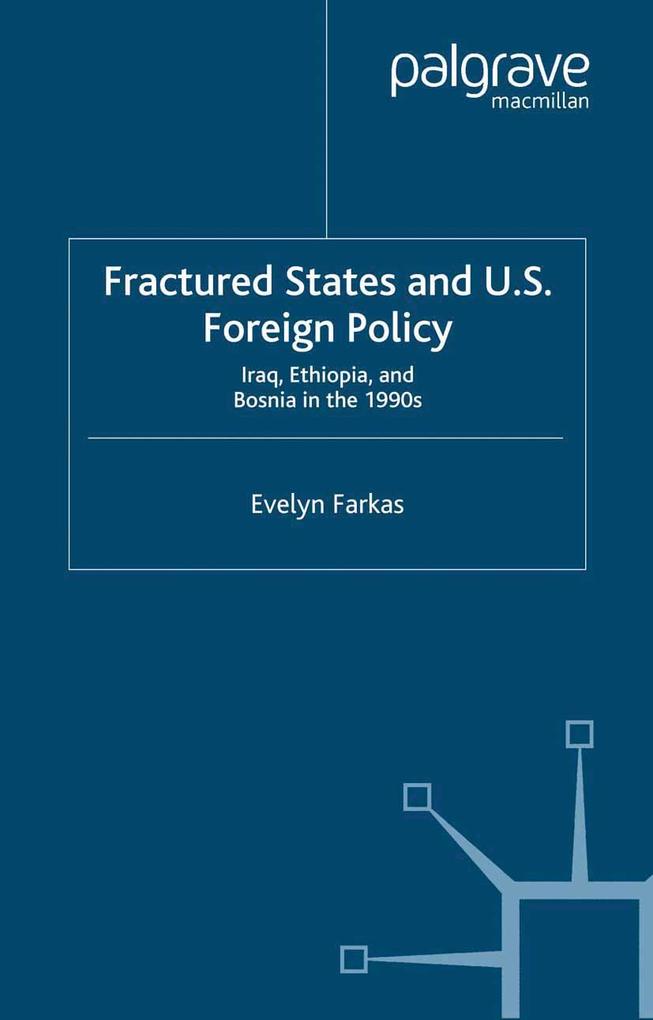 Fractured States and U.S. Foreign Policy