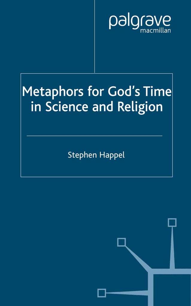 Metaphors for God‘s Time in Science and Religion