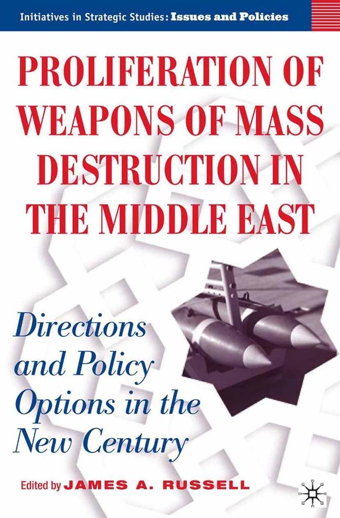 Proliferation of Weapons of Mass Destruction in the Middle East