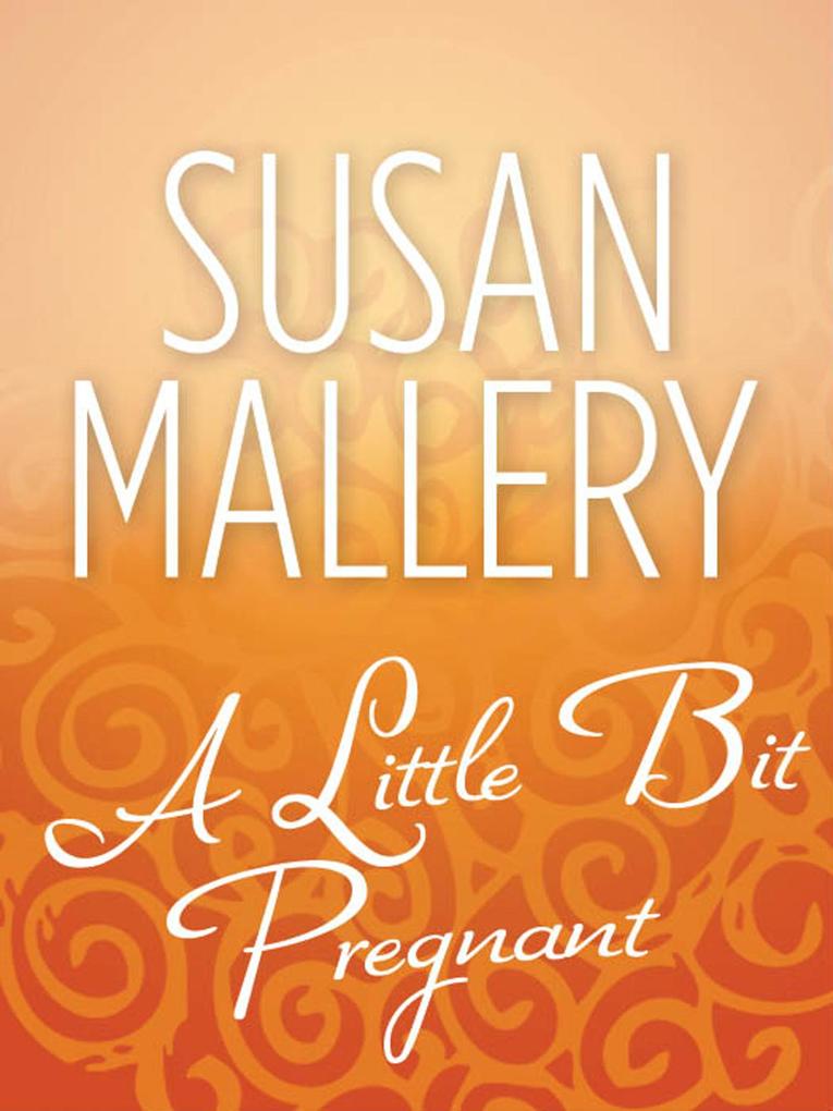 A Little Bit Pregnant (Reader‘s Ring Book 5)