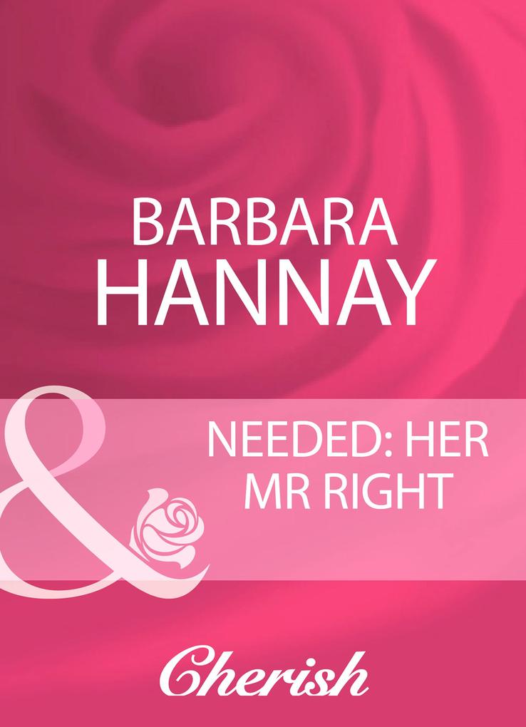 Needed: Her Mr Right (Mills & Boon Cherish) (Secrets We Keep Book 2)
