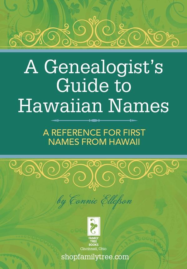 A Genealogist‘s Guide to Hawaiian Names