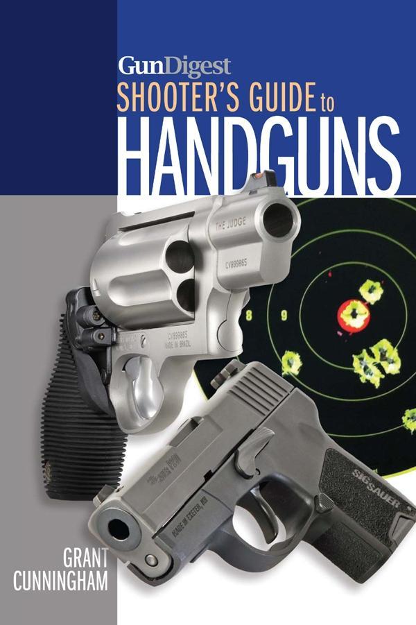 Gun Digest Shooter‘s Guide to Handguns
