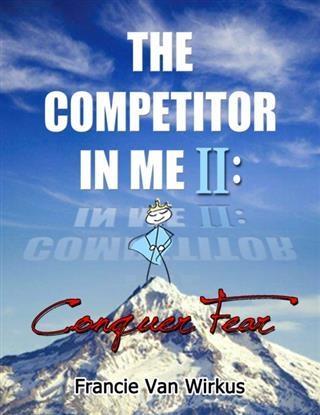 Competitor in Me II: Conquer Fear