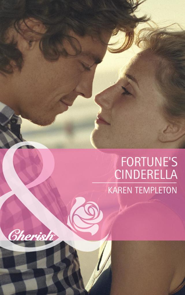 Fortune‘s Cinderella (Mills & Boon Cherish) (The Fortunes of Texas: Whirlwind Romance Book 1)