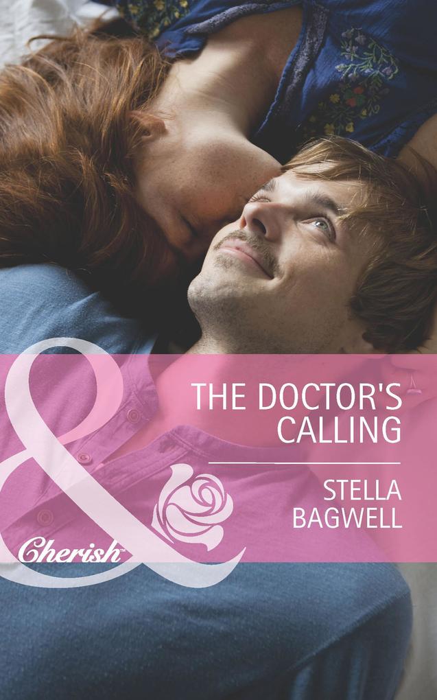 The Doctor‘s Calling (Mills & Boon Cherish) (Men of the West Book 25)