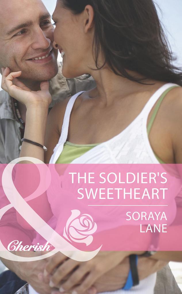 The Soldier‘s Sweetheart (Mills & Boon Cherish) (The Larkville Legacy Book 7)
