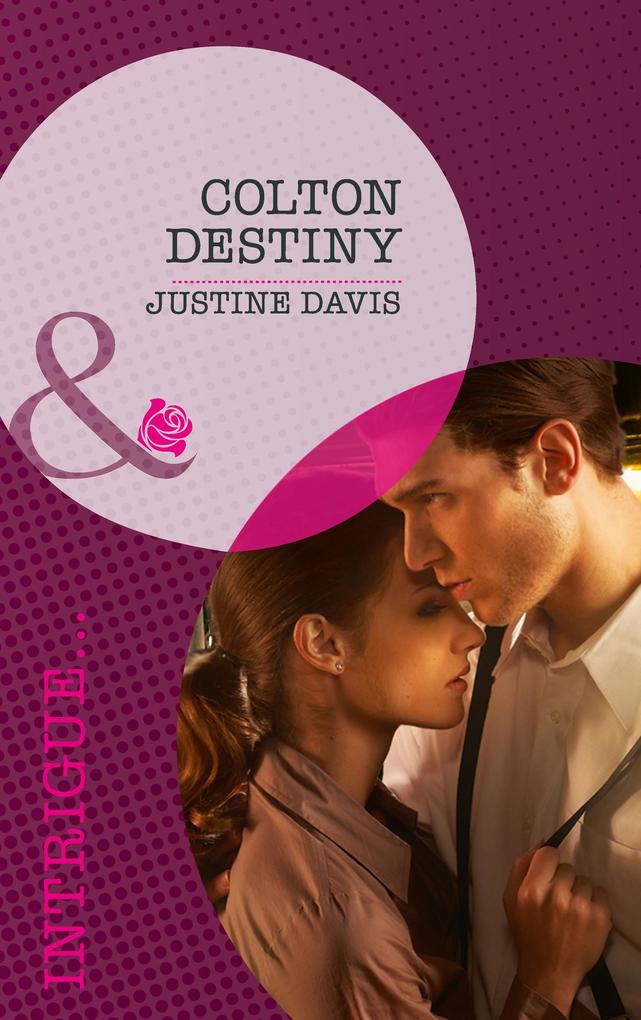 Colton Destiny (Mills & Boon Intrigue) (The Coltons of Eden Falls Book 1)