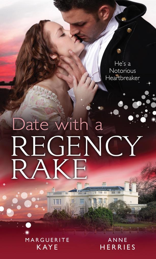 Date with a Regency Rake: The Wicked Lord Rasenby / The Rake‘s Rebellious Lady