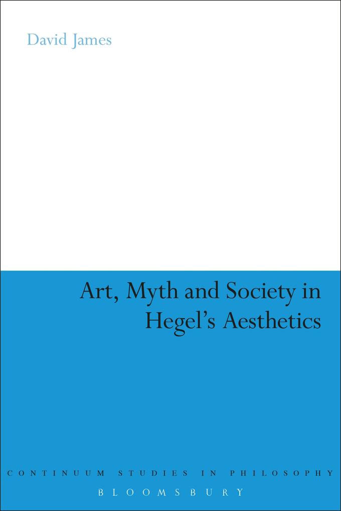 Art Myth and Society in Hegel‘s Aesthetics