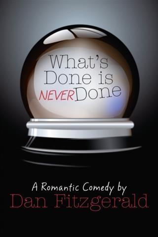What's Done is Never Done