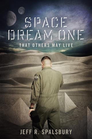Space Dream One: That Others May Live