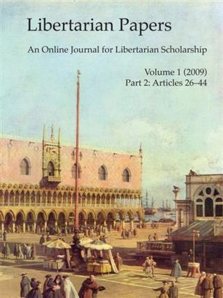 Libertarian Papers Vol. 1 Part 2 (2009)