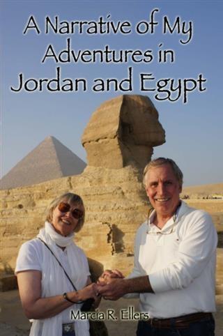 Narrative of My Adventures in Jordan and Egypt