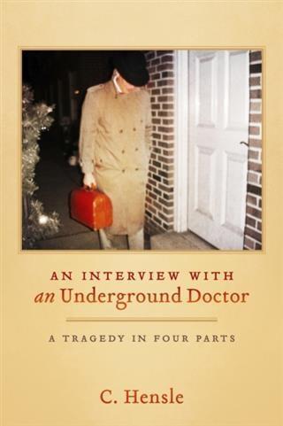 Interview with an Underground Doctor