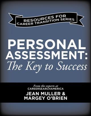 Personal Assessment: The Key to Success for Military to Civilian Career Transitions