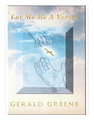 &quote;Let Me Be A Vessel&quote;