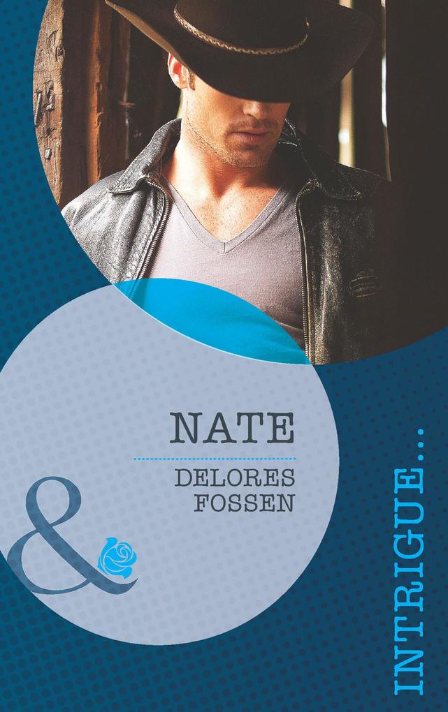 Nate (Mills & Boon Intrigue) (The Lawmen of Silver Creek Ranch Book 3)