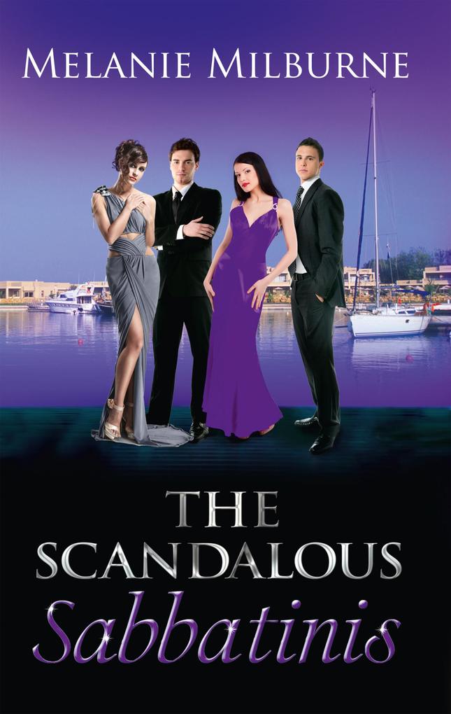 The Scandalous Sabbatinis: Scandal: Unclaimed Love-Child (The Sabbatini Brothers Book 1) / Shock: One-Night Heir (The Sabbatini Brothers Book 2) / The Wedding Charade (The Sabbatini Brothers Book 3)