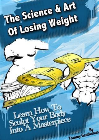 Science & Art Of Losing Weight