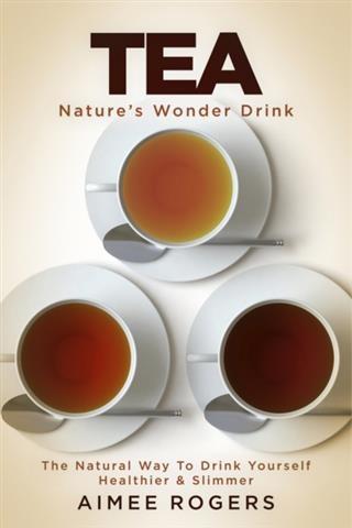 Tea Nature‘s Wonder Drink
