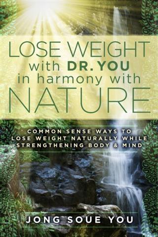 Lose Weight with Dr. You in Harmony with Nature