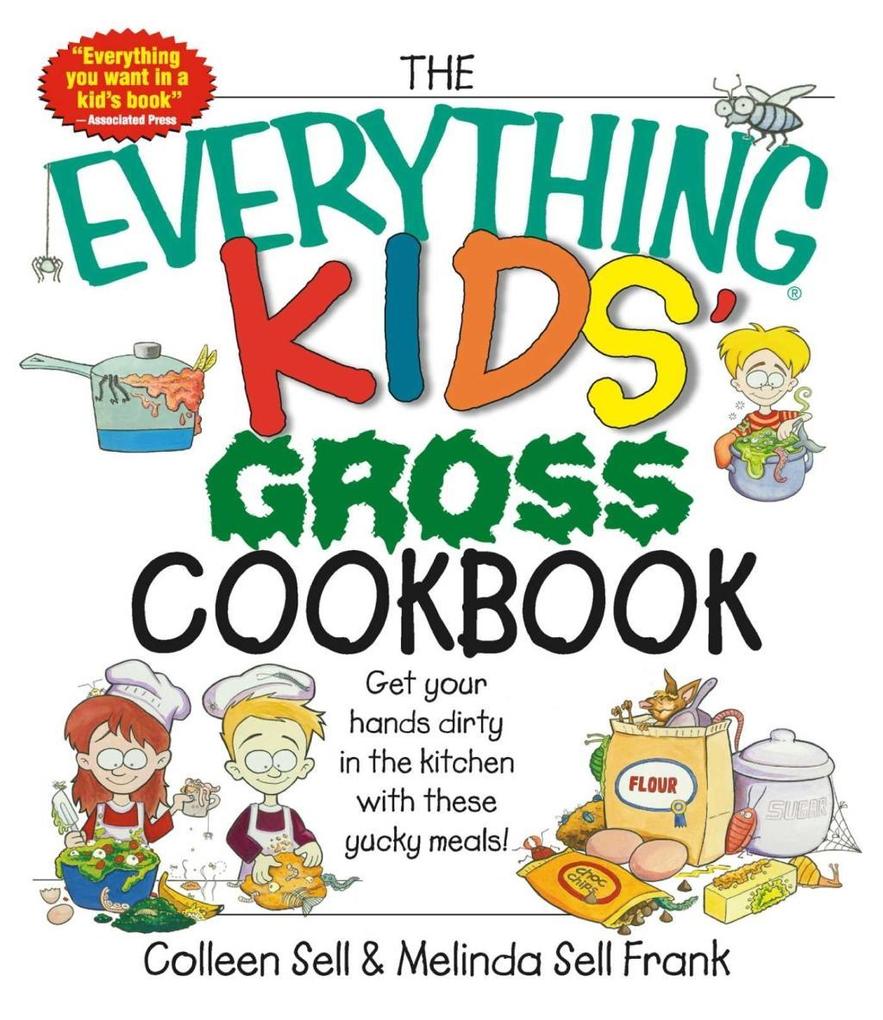The Everything Kids‘ Gross Cookbook