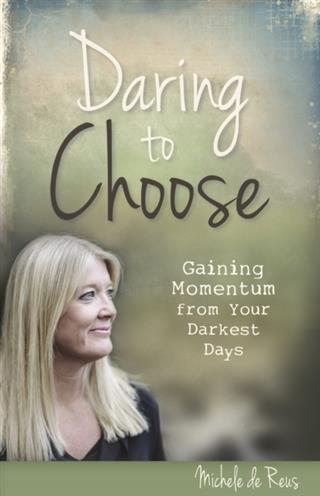 Daring to Choose