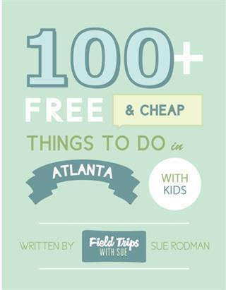 100+ Free and Cheap Things To Do in Atlanta With Kids