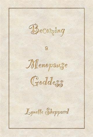 Becoming A Menopause Goddess